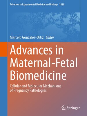 cover image of Advances in Maternal-Fetal Biomedicine